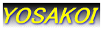 YOSAKOI